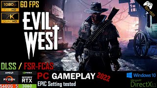 Evil West Best Settings Guide For PC