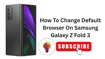 How To Change Default Browser on Samsung Galaxy Z Fold 3 in 2025 🔥💻 (ULTIMATE Guide!)