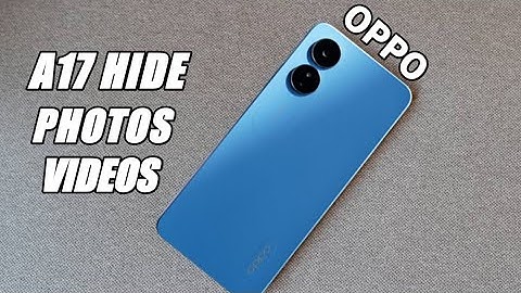 How To Hide Photos Videos Oppo A17 |