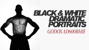 Mastering Dramatic B&W Portraits with the Godox AD600BMII