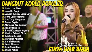 CINTA LUAR BIASA, JAUH KO PERGI - AJENG FEBRIA - FULL ALBUM DANGDUT KOPLO VIRAL TERBARU
