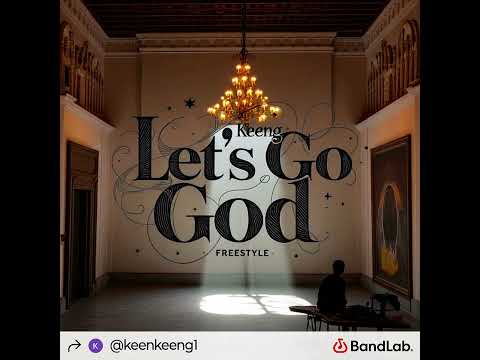 Keeng Let S Go God Freestyle