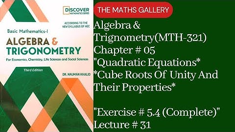 Basic Mathematics-1 | Algebra & Trigonometry(MTH-321) by Dr. Noman Khalid | Unit # 05 | Lecture # 31