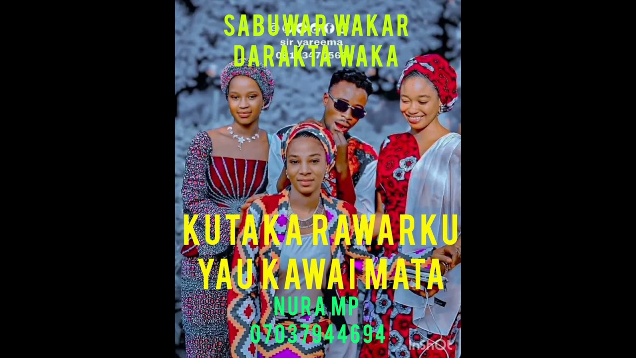 Sabuwar waka kutaka rawarku yau kawai mata