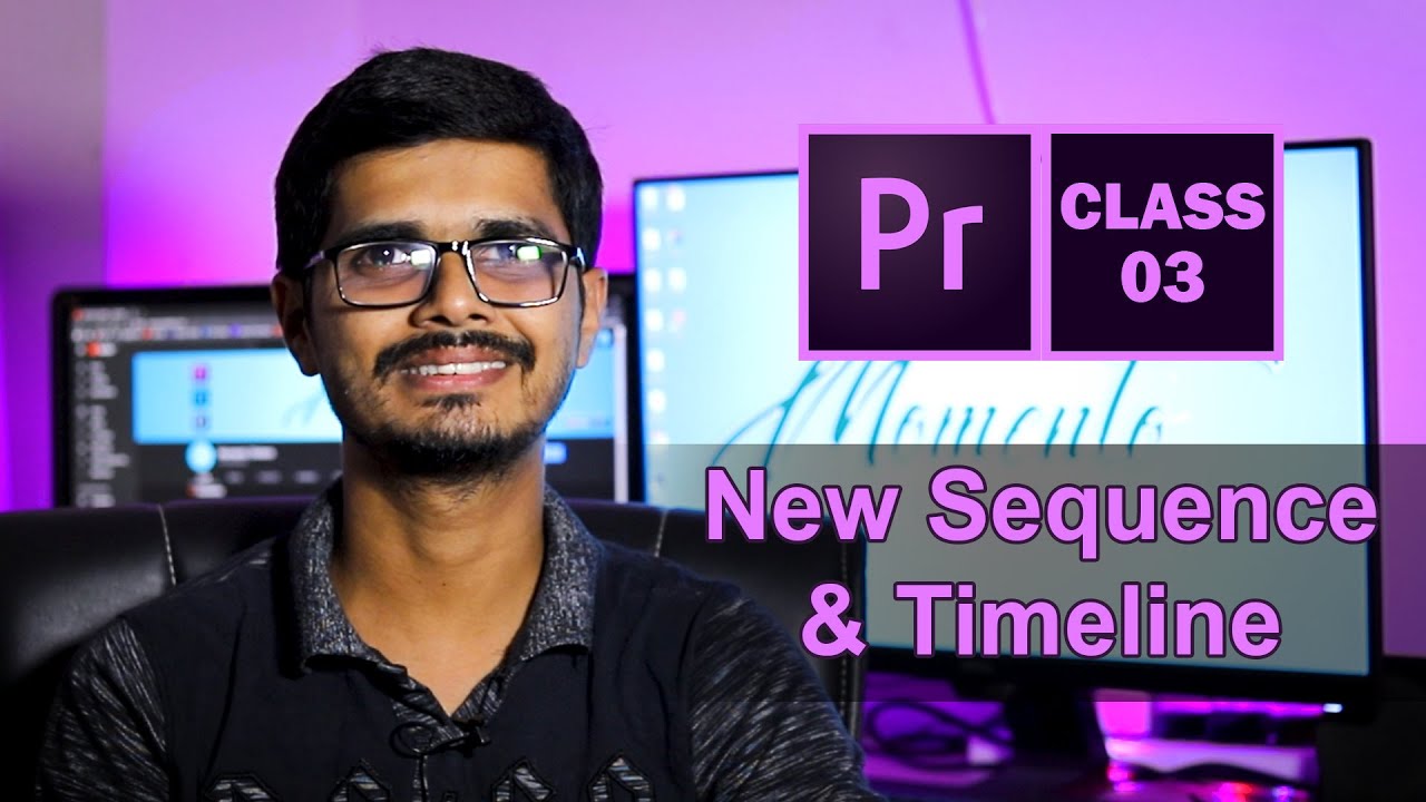New Sequence and Timeline | Adobe Premiere Pro CC Hindi | Urdu | Class ...