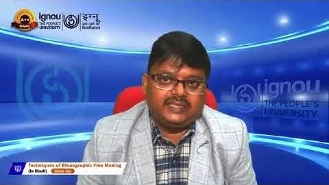 BSOS-184 Techniques of Ethnographic Film Making (Part - 2)