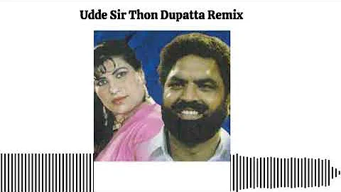 Kartar Ramla & Sukhwant Sukhi - Udde Sir Thon Dupatta (Folk Soundz Remix)