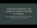 POST NCA PROCESS FOR FOREIGN TRAINED LAWYERS IN CANADA
