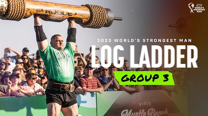 LOG LADDER (Group 3) | 2023 World's Strongest Man
