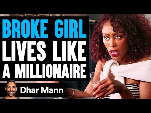 BROKE GIRL Lives Like A MILLIONAIRE, She Instantly Regret It | Dhar Mann