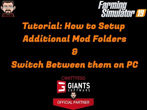 Farming Simulator Tutorial: How to Setup Additional Mod Folders & Switch Between them on PC