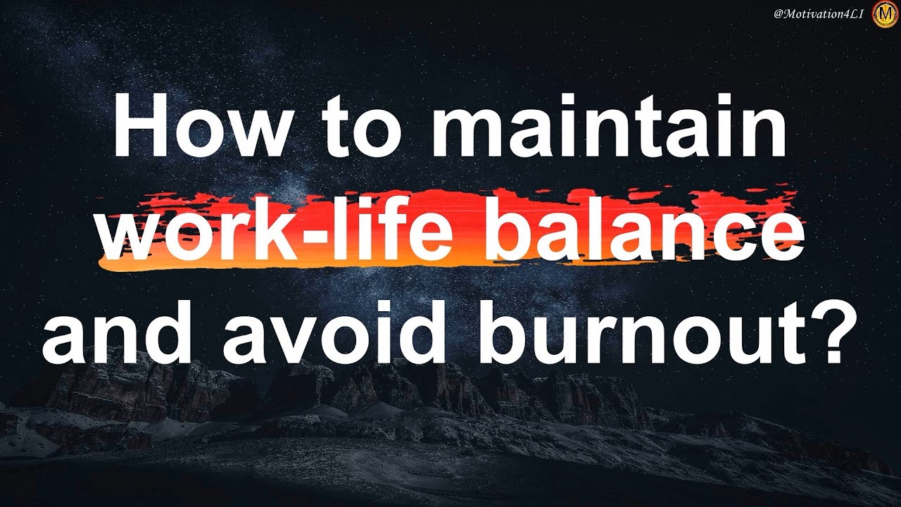 Mastering Work-Life Balance: Thrive Without Burnout!