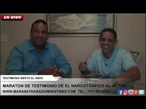 "DEL NARCOTRÁFICO AL ALTAR" BERTO "EL INDIO"