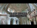UN PALAZZO BAROCCO ABBANDONATO CON ALL'INTERNO UN FANTASTICO SALONE CHE LASCIA SENZA FIATO!!