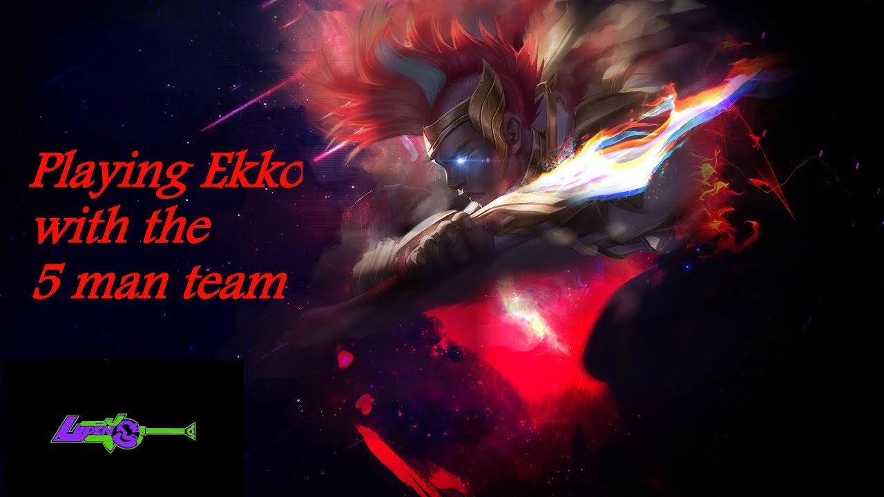 Playing Ekko with the 5 man Squad! | Ludens