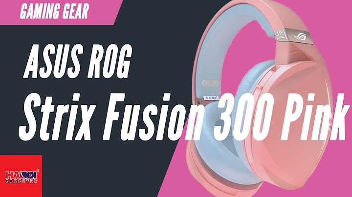 Đánh giá asus rog strix fusion 300