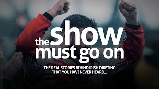 SMOKE & MIRRORS | EPISODE 1 | THE SHOW MUST GO ON | A DRIFT DOCUMENTARY