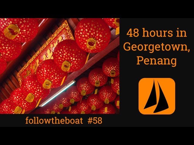 Chemicals & Culture – 48 hours in Georgetown, Penang