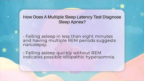 How Does A Multiple Sleep Latency Test Diagnose Sleep Apnea? - Sleep Apnea Support Network