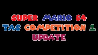 SM64 TAS Competition 1 [CURRENT] Results [Update 1]