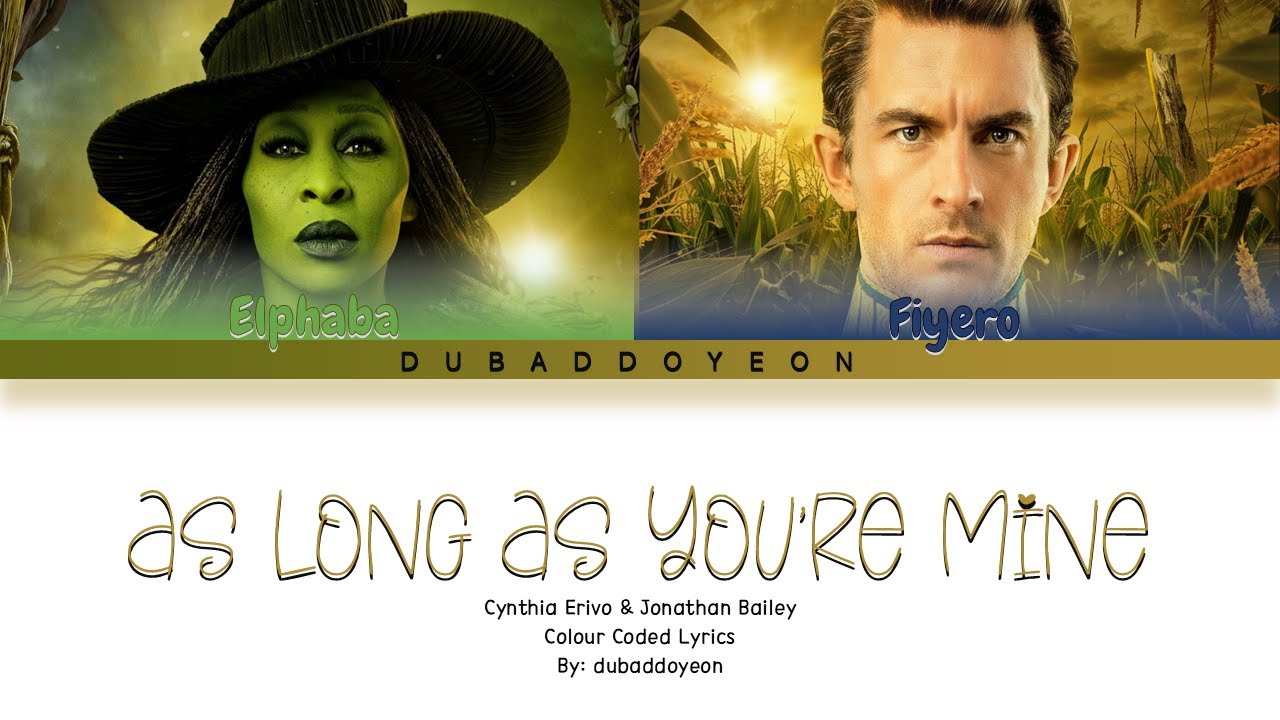 Wicked : For Good - As Long As You're Mine [Color Coded/Eng] - YouTube