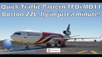 Quick Traffic Pattern in TFDi Design MD11 | Full Setup at KBOS 22L with FSiPanel