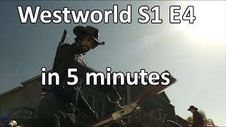 Westworld Season 1 Episode 4 in 5 minutes -- Shorter TV