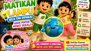 Yuk Matikan Lampu 💡 | Lagu Anak Edukatif | Belajar Hemat Listrik & Sayang Bumi 🌍 | Dudu & Cheria