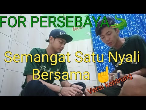 UNTUK PERSEBAYA 🐊 Semangat Satu Nyali Bersama Versi Kentrung