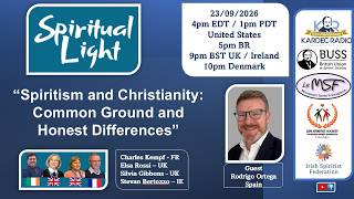 Spiritual Light - Spiritism and Christianity: Common Ground and Honest Differences