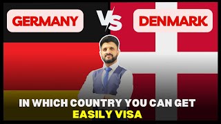 Germany Vs Denmark | In Which Country You Can Get Easily Visa