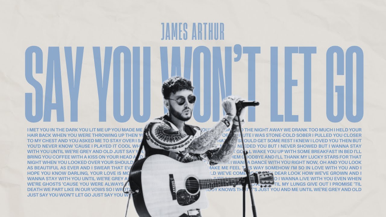 James Arthur Say You Wont Let Go Lyrics Deutsch Say You Won't Let Go - James Arthur (Lyrics) - YouTube