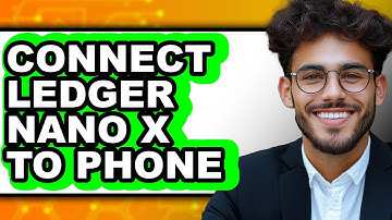 How to Connect Ledger Nano X to Phone in 2025 - Easy Guide