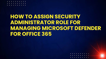 De rol van beveiligingsbeheerder toewijzen voor het beheer van Microsoft Defender voor Office 365