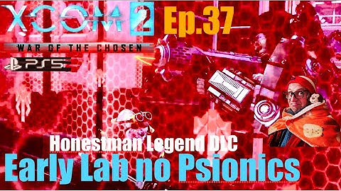 Ep.37 ‘The Forge pt.1’ XCOM2 WOTC Early Lab, No Psionics.