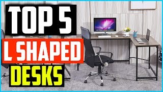Top 5 Best L Shaped Desks in 2025 Reviews