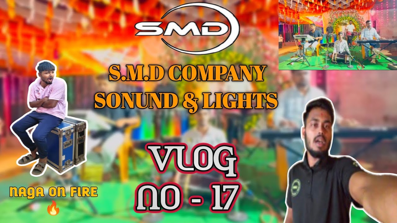 VLOG - 17 || I|SMD Company sound & lights ❤️ETCII KOKANI RUTYA VLOGS..❤️😻
