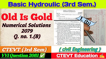 Numerical Solutions (Old Is Gold 2079) | Basic Hydroulic (3rd Sem) | #ctevt