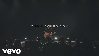 Phil Wickham - Till I Found You (Singalong 4 Live) chords