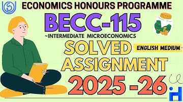 BECC-115 SOLVED ASSIGNMENT 2025-26 | IGNOU BA ECONOMICS SOLVED ASSIGNMENT 2025-26 | BAECH | BCOMF