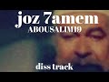 ABOUSALIM19 JOZ 7AMEM جوز حمام Official Diss Track 