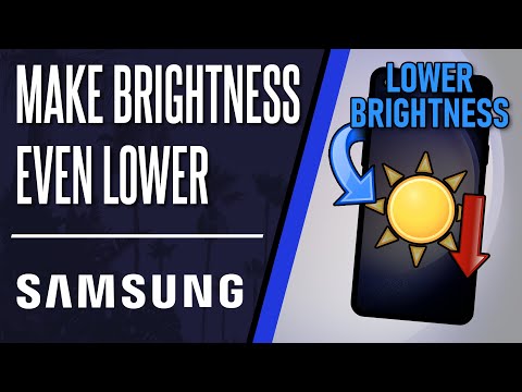 Screen too Bright? How to Make Samsung Phone Brightness Even Lower