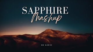 Sapphire Mashup 8D Audio | πββοΈππ