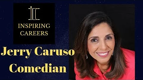 Inspiring Careers - Comedian Jerry Caruso