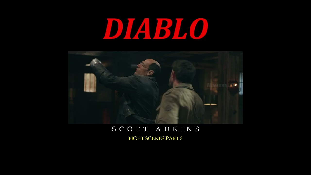 DIABLO FIGHT SCENES 2025 PART 3 || SCOTT ADKINS 