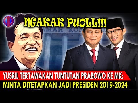 Ngakak Puoll! Yusril Tertawakan T*ntutan Prabowo Ke MK: Minta Ditetapkan Jadi Presiden 2019-2024 | Wonderdir Pilpres Ngakak Puoll! Yusril Tertawakan T*ntutan Prabowo Ke MK: Minta Ditetapkan Jadi Presiden 2019-2024 | Wonderdir Pilpres