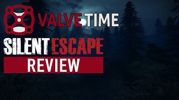 Silent Escape Review - ValveTime Reviews