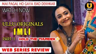 Expectations High Ummid Puri Imli Official Part-1 Reaction Ullu Original Rel On 17Th