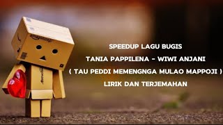 TANIA PAPPILENA  | WIWI ANJANI ( TAU PEDDI MEMENGNGA ) LIRIK DAN TERJEMAHAN | VIRAL DI TIKTOK