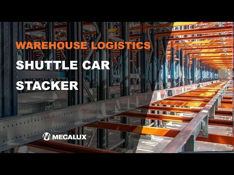 Warehouse logistics - Shuttle car